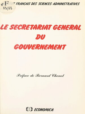cover image of Le secrétariat général du gouvernement